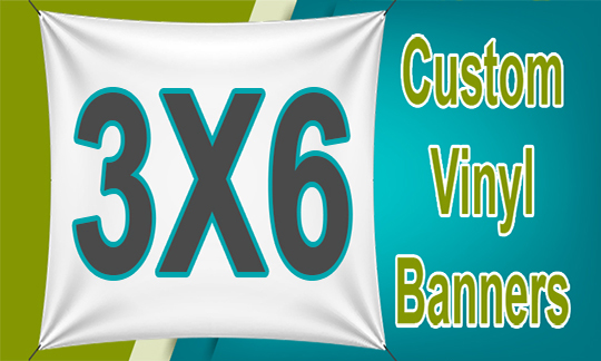 CUSTOM 3x6 BANNERS