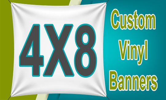 CUSTOM 4x8 BANNERS