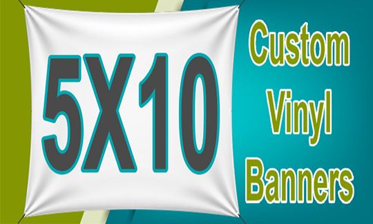 CUSTOM 5x10 BANNERS