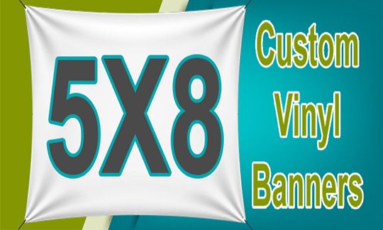 CUSTOM 5x8 BANNERS