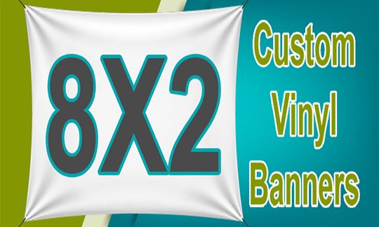8x2 Custom Vinyl Banners. Free Hems and Grommets!