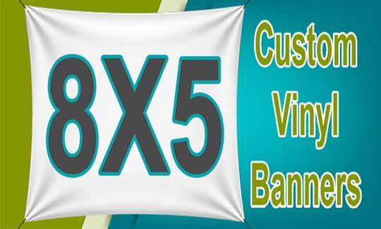 CUSTOM 8x5 BANNERS